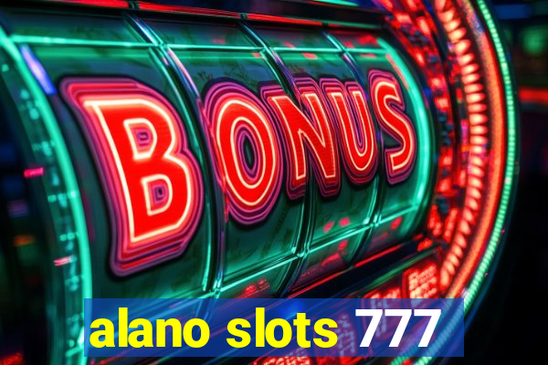 alano slots 777